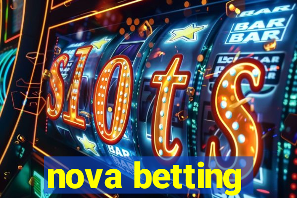 nova betting