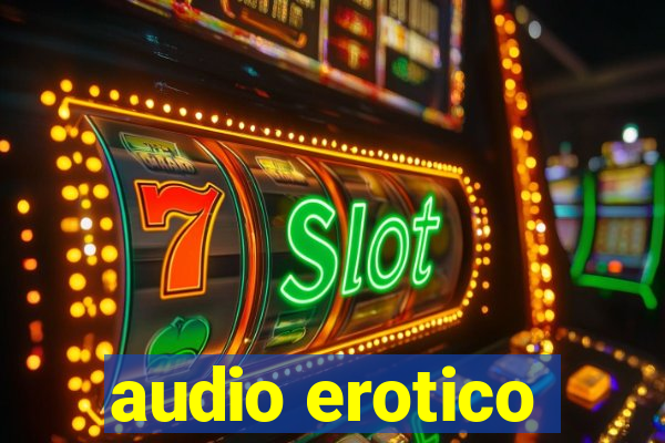 audio erotico