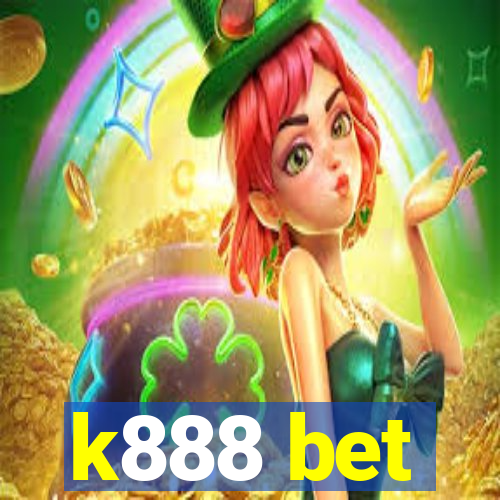 k888 bet