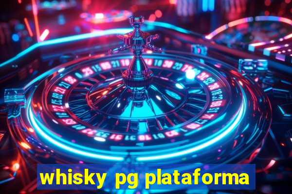 whisky pg plataforma