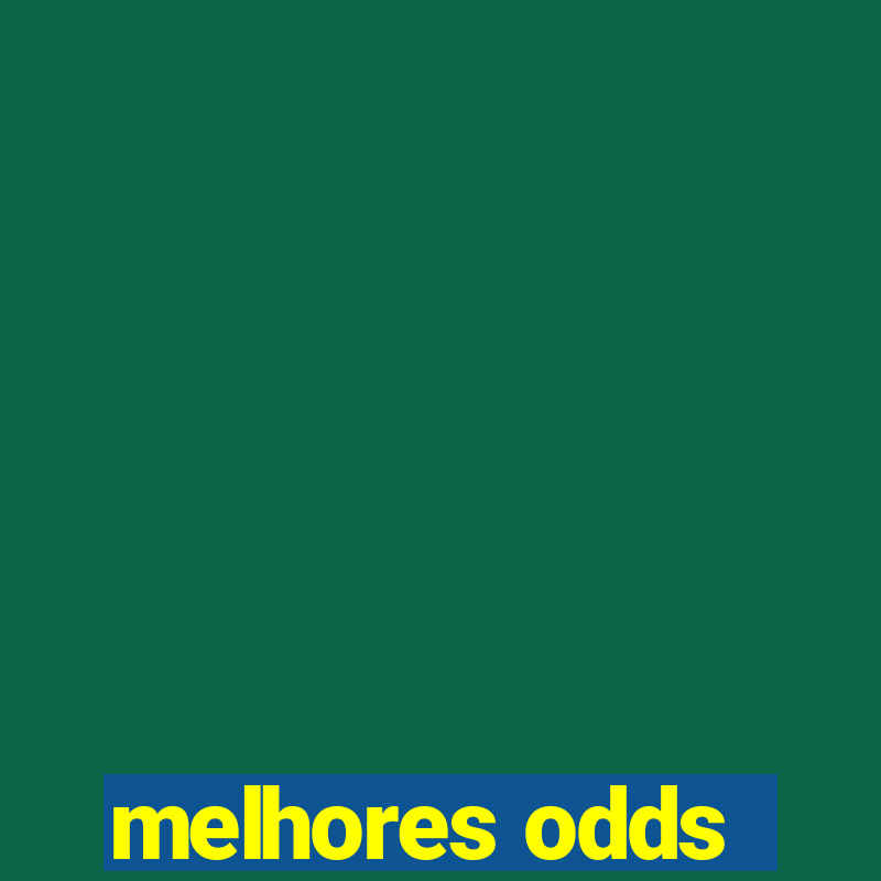 melhores odds