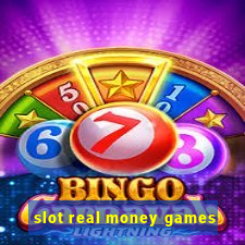 slot real money games