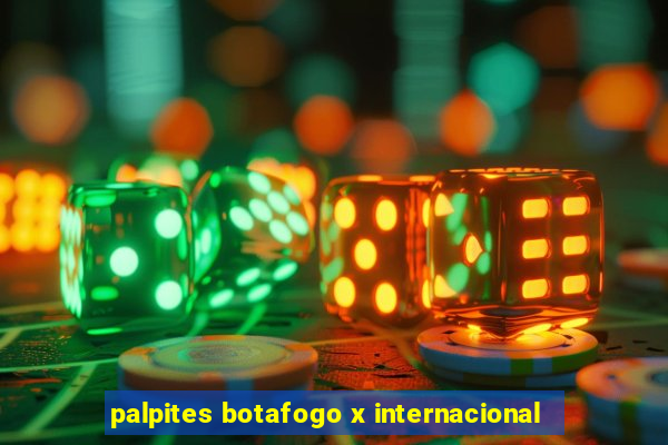 palpites botafogo x internacional