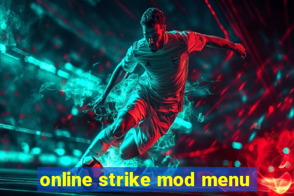 online strike mod menu