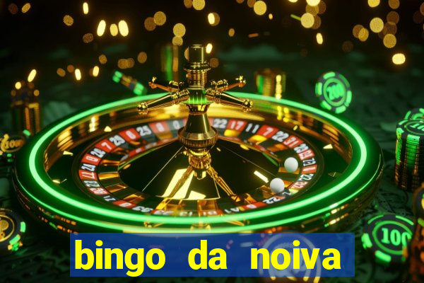 bingo da noiva para imprimir