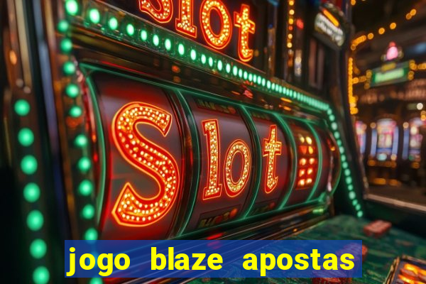 jogo blaze apostas como funciona