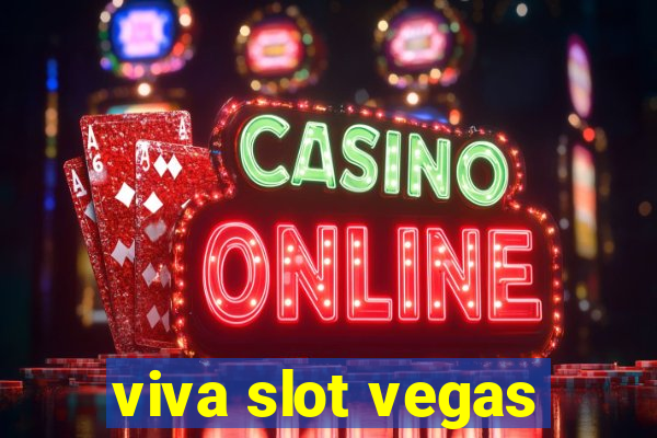 viva slot vegas