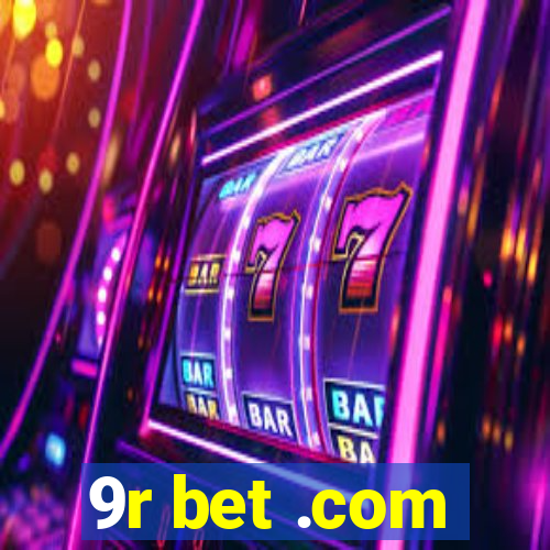 9r bet .com