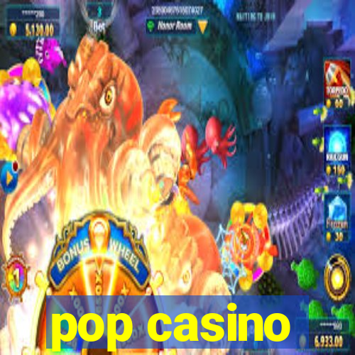 pop casino