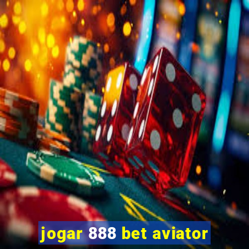 jogar 888 bet aviator