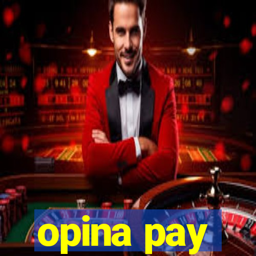 opina pay