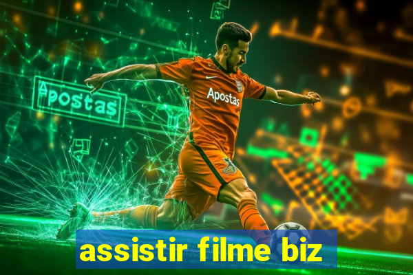 assistir filme biz