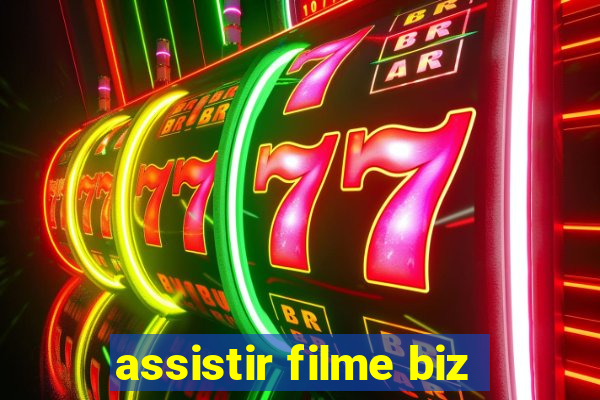 assistir filme biz