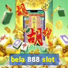 bela 888 slot