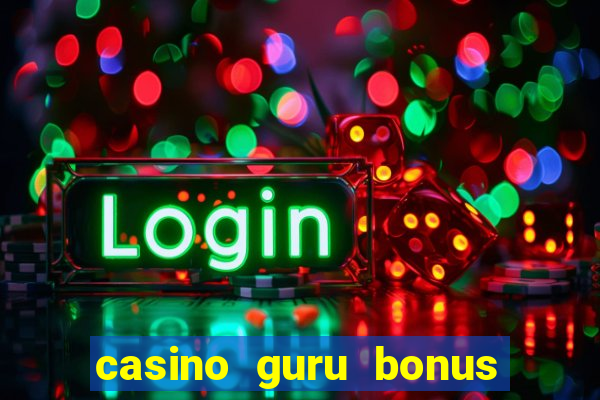 casino guru bonus sem deposito