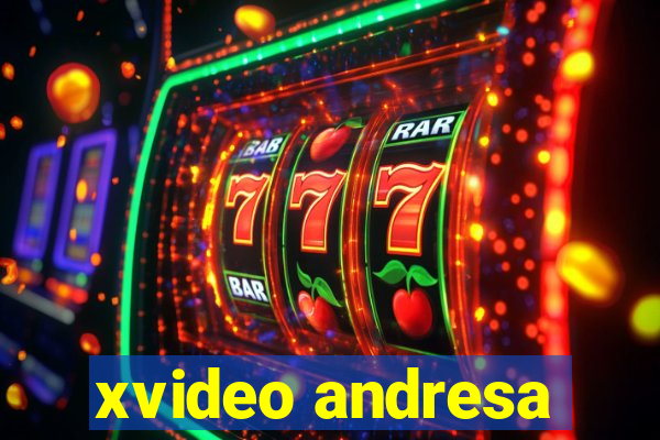 xvideo andresa