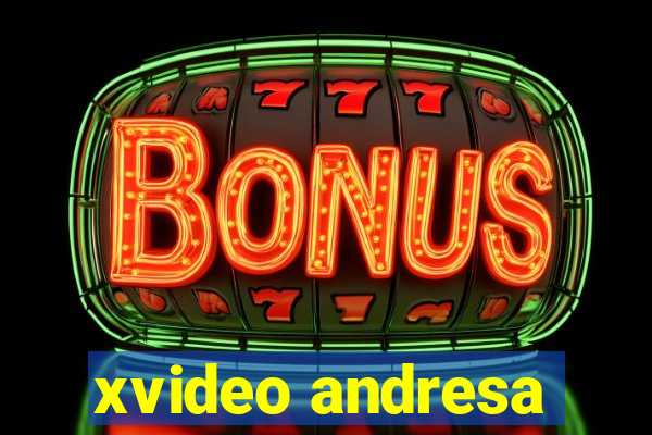 xvideo andresa