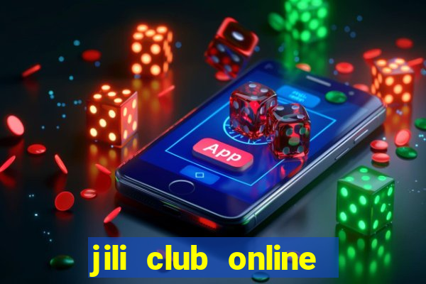 jili club online casino slots