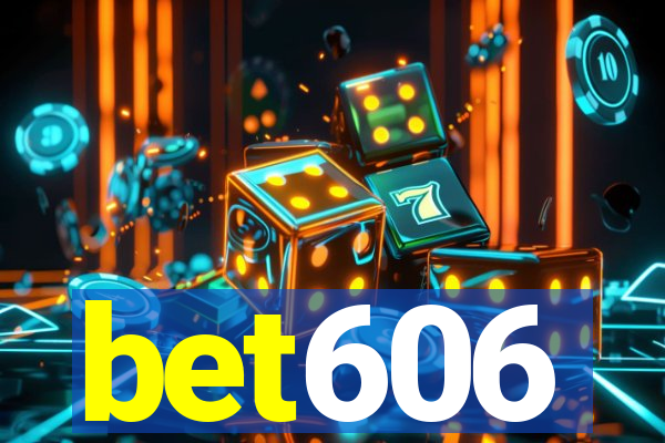 bet606