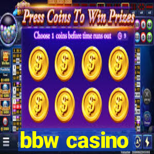 bbw casino