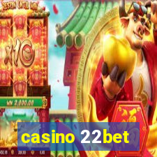 casino 22bet