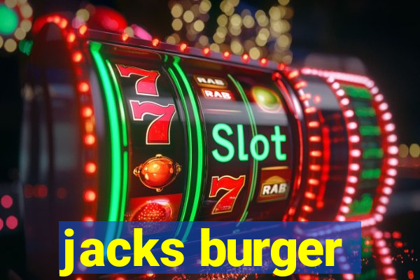 jacks burger