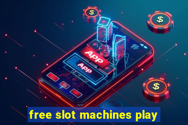 free slot machines play