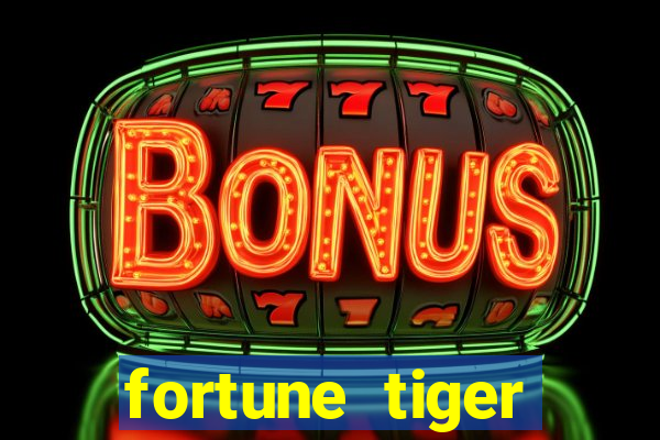 fortune tiger gratis teste