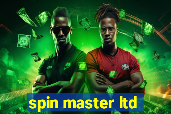 spin master ltd