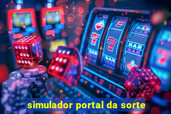 simulador portal da sorte