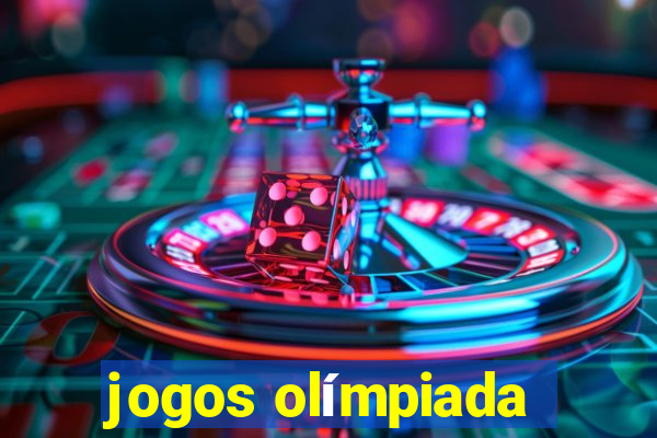 jogos olímpiada