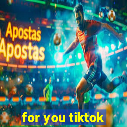 for you tiktok