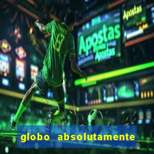 globo absolutamente sobretudo 2019