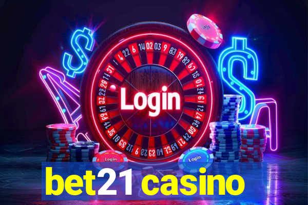 bet21 casino