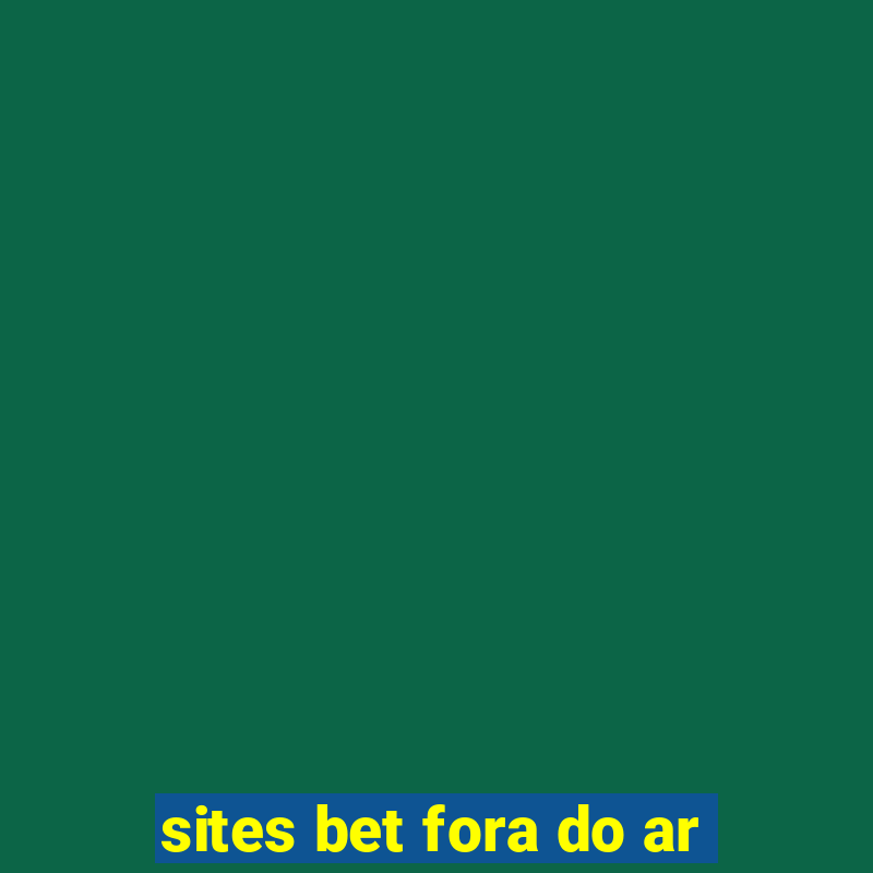 sites bet fora do ar