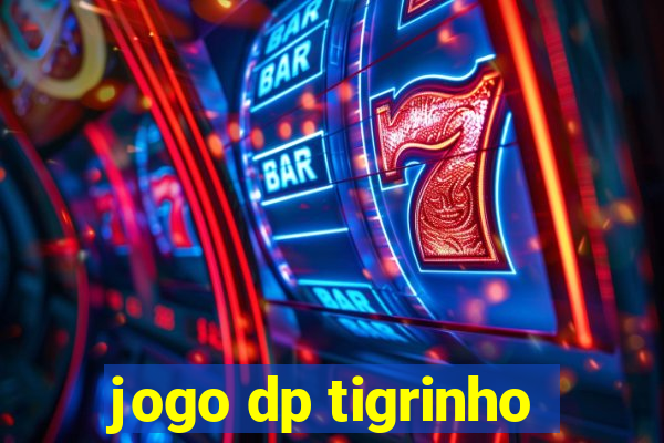 jogo dp tigrinho