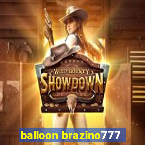 balloon brazino777