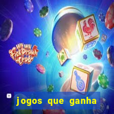 jogos que ganha dinheiro de verdade na hora