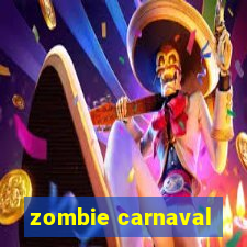 zombie carnaval