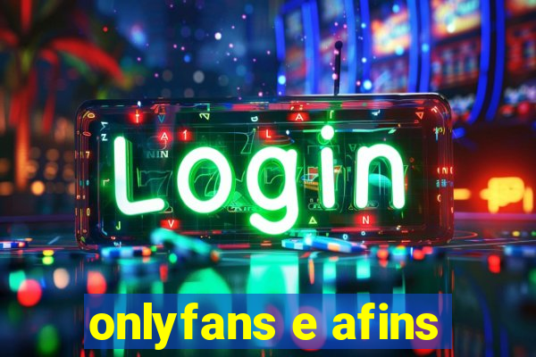 onlyfans e afins