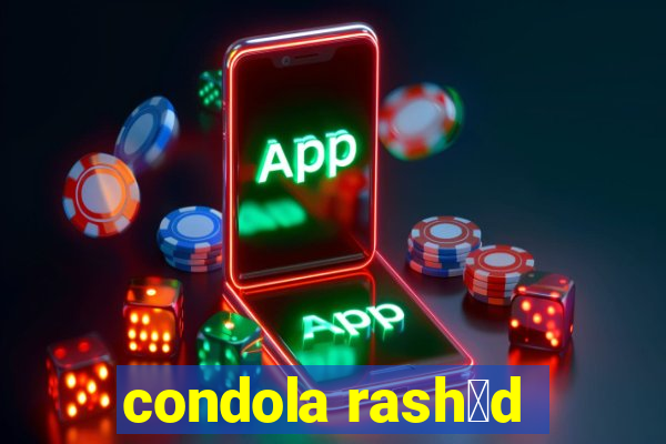 condola rash膩d