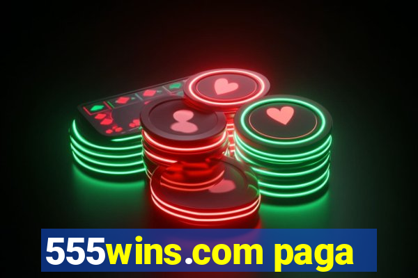 555wins.com paga