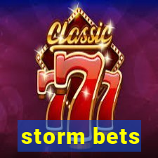 storm bets