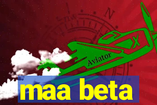 maa beta