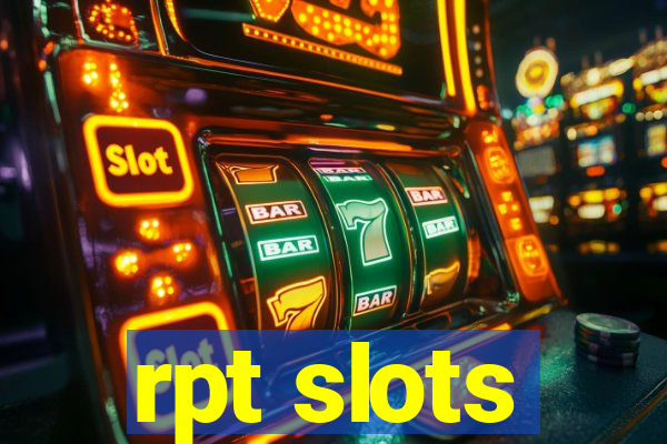 rpt slots