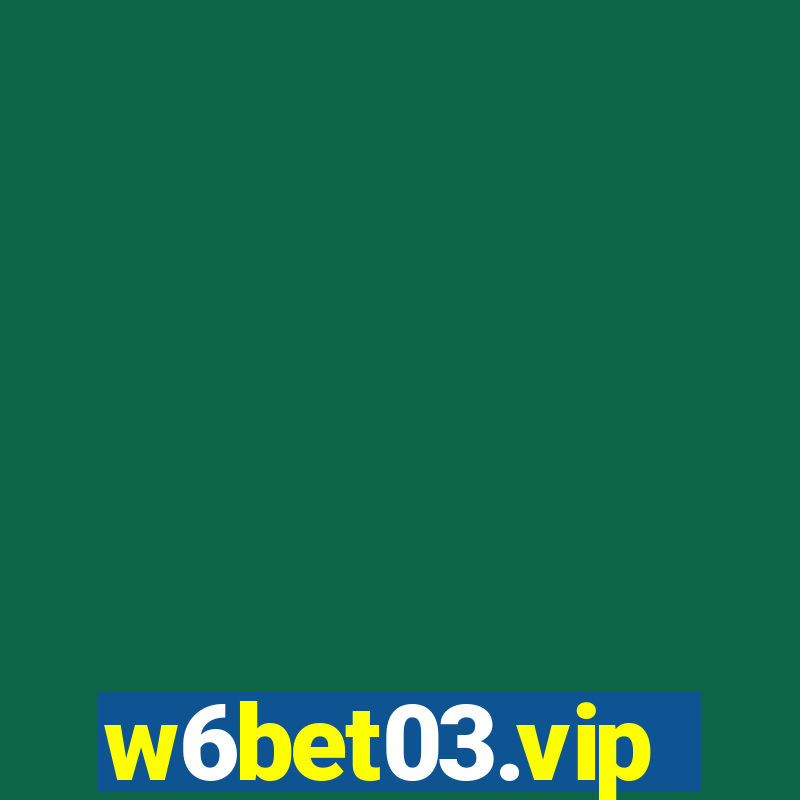 w6bet03.vip