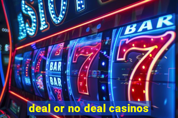 deal or no deal casinos