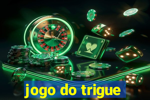 jogo do trigue