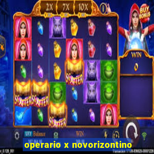 operario x novorizontino