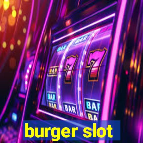 burger slot